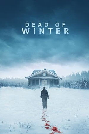 Dead of Winter 2025 Hindi Dual Audio WEB-DL | Hindi Dubbed Movie