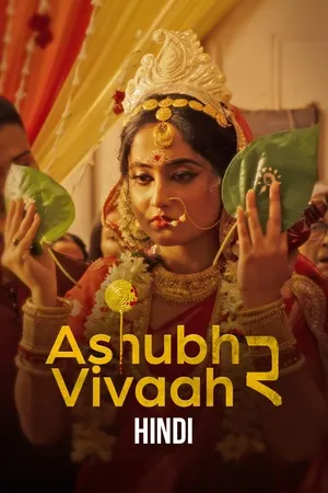 Ashubh Vivaah aka Kaalratri 2026 Season 02 Hindi Audio WEB-DL | Hindi Dubbed Movie [ALL EPISODES]